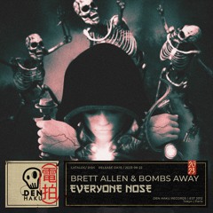 Brett Allen & Bombs Away - Everyone Nose (Extended Mix)