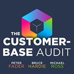 DOWNLOAD KINDLE 📌 The Customer-Base Audit: The First Step on the Journey to Customer