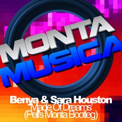 Benya & Sara Houston - Made Of Dreams (Pell's Monta Bootleg)