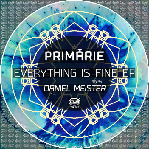 premiere: Primarie - Everything is Fine [TZH222]