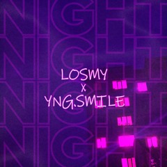 losmy / YNG.SMILE – NIGHT