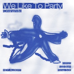 We Like To Party (Original Mix)