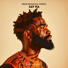 Say Na (feat. Wisdom)