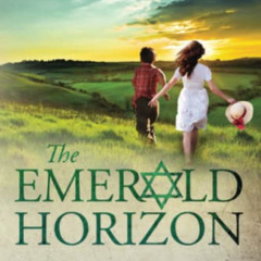 [Get] PDF 💌 The Emerald Horizon (The Star and the Shamrock) by  Jean Grainger [EPUB