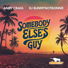 Somebody Else's Guy (Radio Mix)