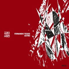 Fernando Tessis - Astro (Original Mix)