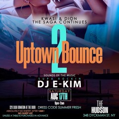Live Performance Uptown Bounce Saturday August 17, 2024