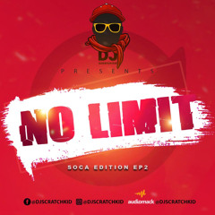 NO LIMITS EP2 [SOCA EDITION]