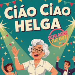 Cia Ciao Helga (aus Birkenau)