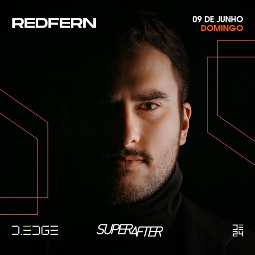 REDFERN 3 Hours Set @ D-EDGE SUPER AFTER 06.24