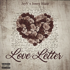 JayV - LoveLetter (Ft. Jonny Blaze)