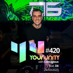 Episode #420 with Contagious feat. D6