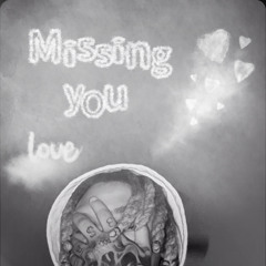 Missing You