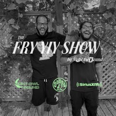 THE FRY YIY SHOW EP 21
