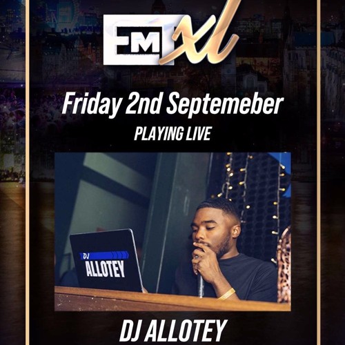 EMT XL The Private Party Live Audio DJ Allotey Host Jermz2Shoo