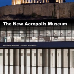 ⚡PDF❤ The New Acropolis Museum