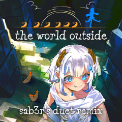 WUNDER RiKU - The World Outside - sab3r's Duet Remix