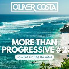 More Than Progressive #2 - DJ Mix - Uluwatu Beach Bali