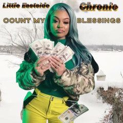 Count My Blessings (Feat. Chronic)