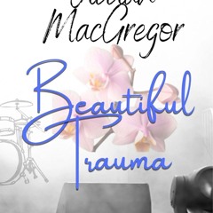 PDF_⚡ Beautiful Trauma: An All Over You Novel