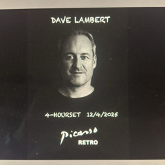 DAVE LAMBERT Picasso classics 12.04.2025