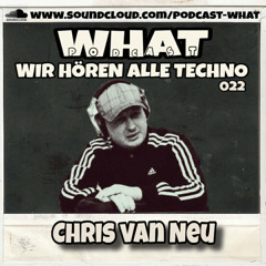 Chris Van Neu @ WHAT - Podcast | 13.12.2025