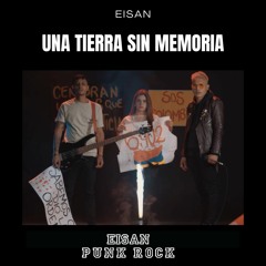 EISAN - Una Tierra Sin Memoria (Grabación, Mezcla y Masterización)