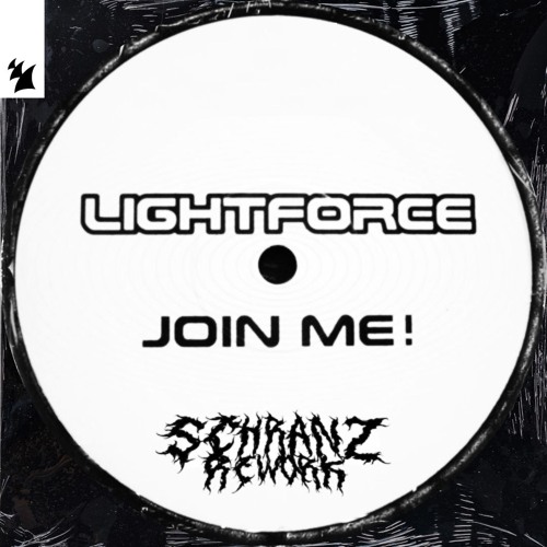 LIGHTFORCE - Join Me! | KSN Schranz Rework