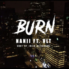 NANII - BURN feat VLT