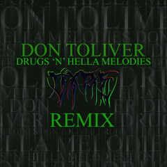 Don Toliver - Drugs ‘n’ Hella Melodies (DIRE. Remix)