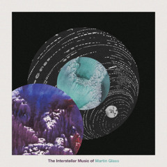 Martin Glass - The Interstellar Music of Martin Glass [Kit]