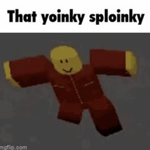 YOINKY SPLOINKY