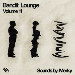 BANDIT LOUNGE RADIO: "Stasis" by Merky