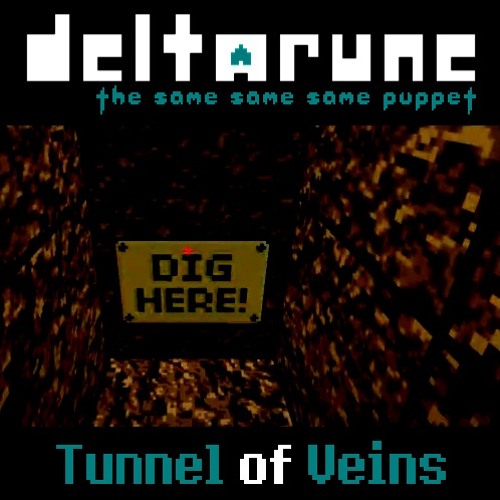 Tunnel of Veins - [Deltarune: The Same Same Same Puppet]