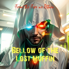 Bellow of the Lost Muffin