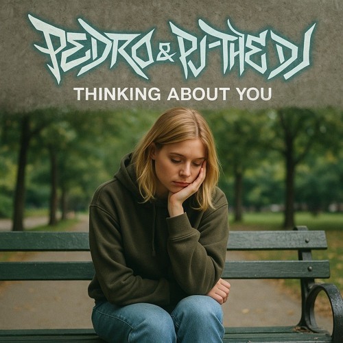 Pedro & PJ The DJ - Thinking About You