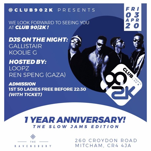 @GALLISTAIR_DS - #CLUB902K : 1 YR ANNIVERSARY : SLOW JAMS PARTY : 03.04.2020