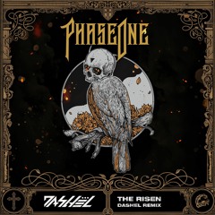 PhaseOne - The Risen (feat. Sleep Waker) [Dashel Remix]