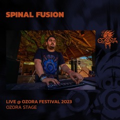 Spinal Fusion @ Ozora Festival 2023 | Ozora Stage