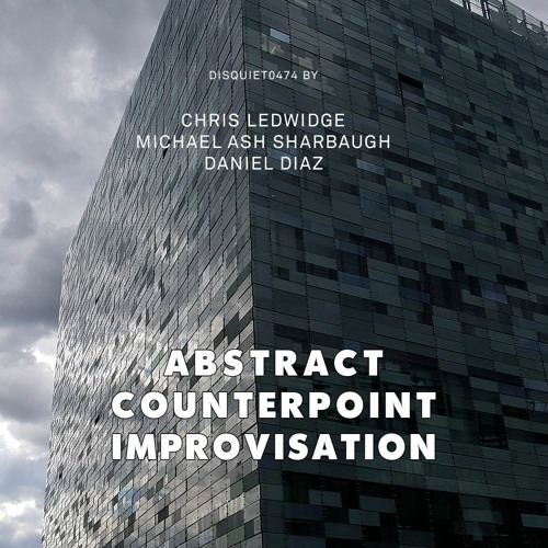 Abstract Counterpoint Improvisation (disquiet0474) with Chris Ledwidge and Michael Ash Sharbaugh