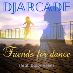 Friends for dance (feat. Daisy Allen)