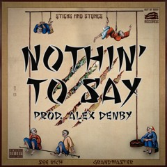 Nothin' to Say (prod. Alex Denby)