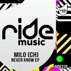 Milo (CH) - Never Know / Release 27/11