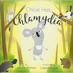 ACCESS [EPUB KINDLE PDF EBOOK] Chloe has Chlamydia by Jackie Prince ✓