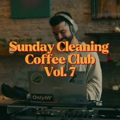 Sunday Cleaning Coffee Club Vol. 7 | R&B, Hip Hop, Afrobeats & Pop | Playlist