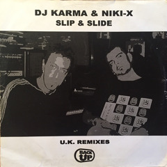 DJ Karma & Niki X - Slip & Slide - Ultimate High Vs John G Mix