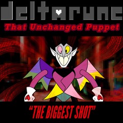 [25] (OUTDATED) [DR: That Unchanged Puppet] THE BIGGEST SHOT