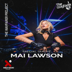 The Wayfarer Radioshow #112 - Mai Lawson [Progressive House | Playlist by Dylakfunk & Dr. Óxido]