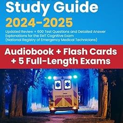 Stream & NREMT Study Guide 20242025 Updated Review + 600 Test