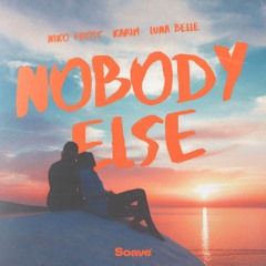 Niko Frost, Karim & Luna Belle - Nobody Else